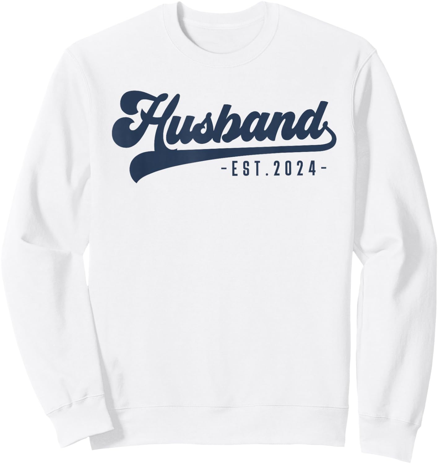 Husband Est 2024 Just Married Honeymoon Hubby Wedding Couple Sweatshirt - Sweatshirt | White