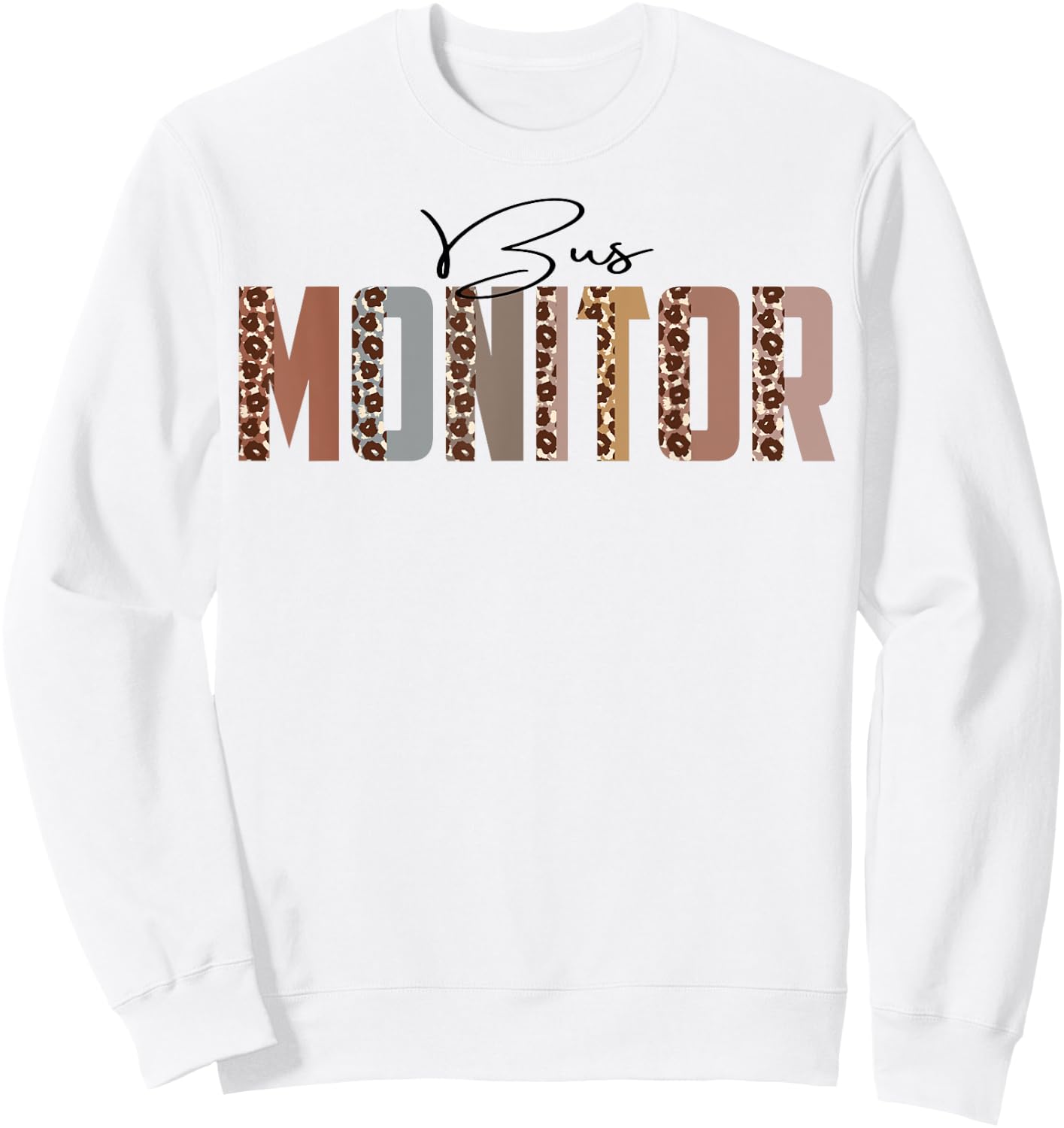 Leopard Bus Monitor Funny Job Title School Worker Sweatshirt - Sweatshirt | White