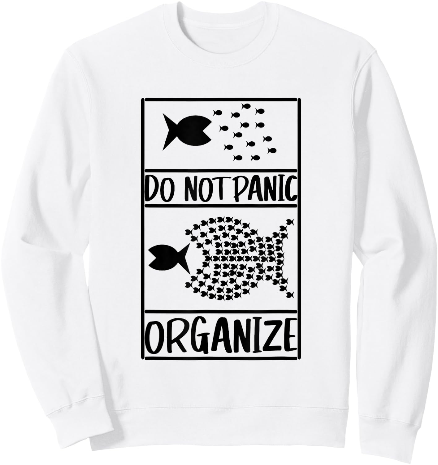 Do not panic organise, do not panic Sweatshirt - Sweatshirt | White