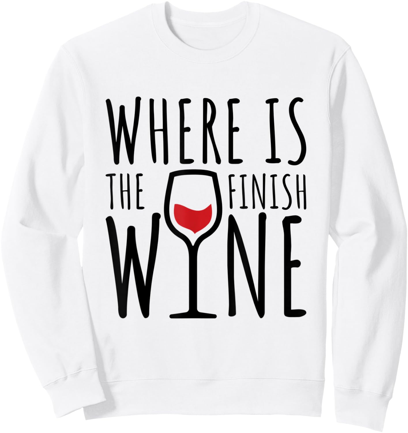 Where Is The Finish Wine Sweatshirt - Sweatshirt | White