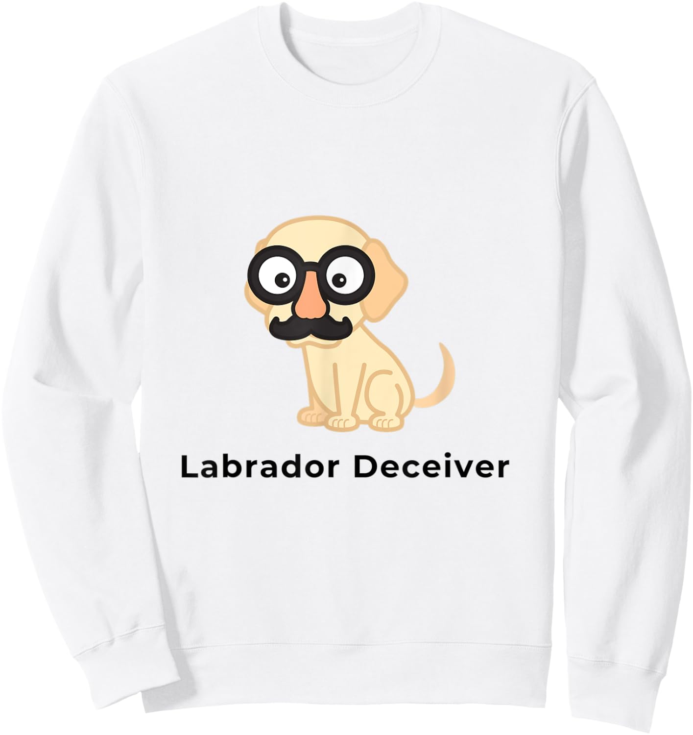Labrador Deceiver Funny Dog Men Women Kids Sweatshirt - Sweatshirt | White