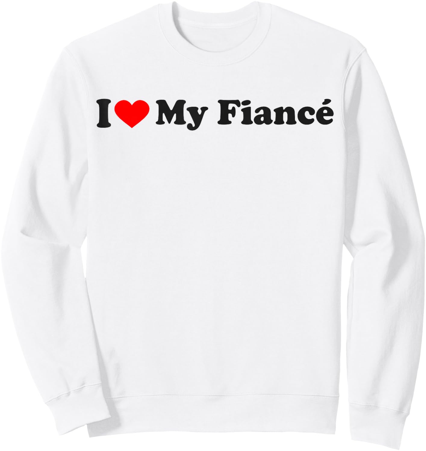 I Heart My Fiancé Sweatshirt - Sweatshirt | White