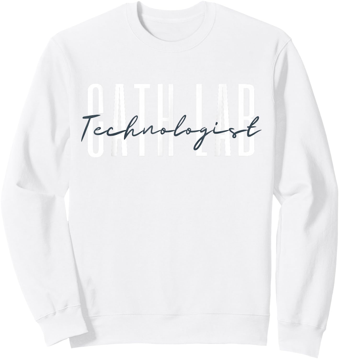 Cath Lab Technologist Catheterization Laboratory Rad Tech Sweatshirt - Sweatshirt | White