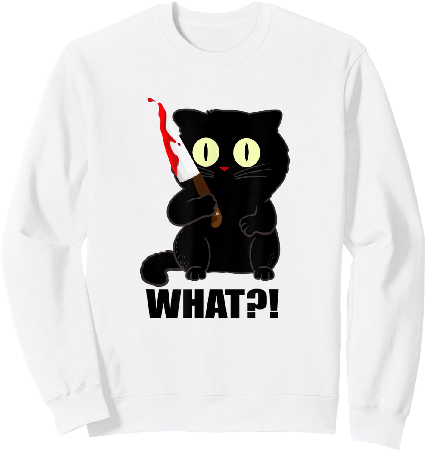 cat what funny scary black cat halloween with bloody knife Men Women Sweatshirt - Sweatshirt | White