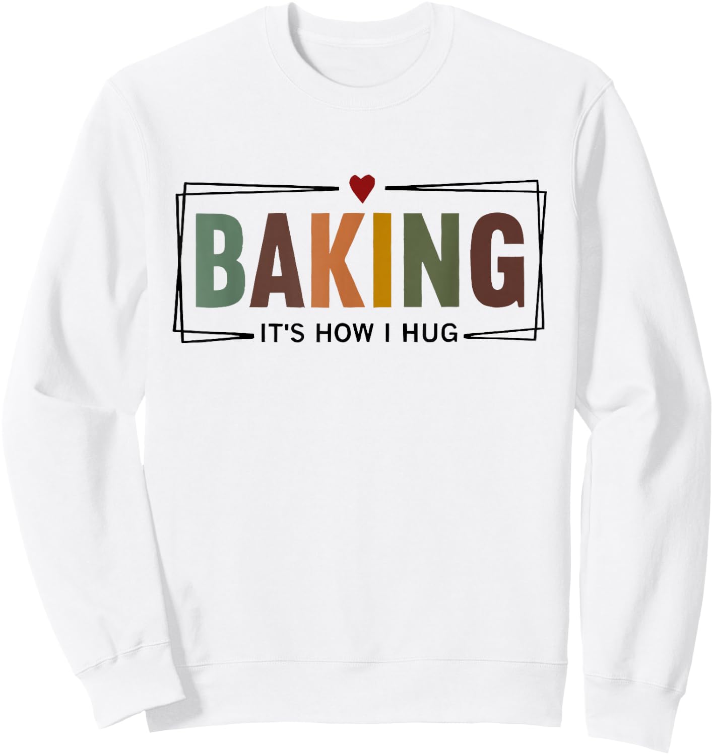 Baking It's How i Hug Sweatshirt - Sweatshirt | White