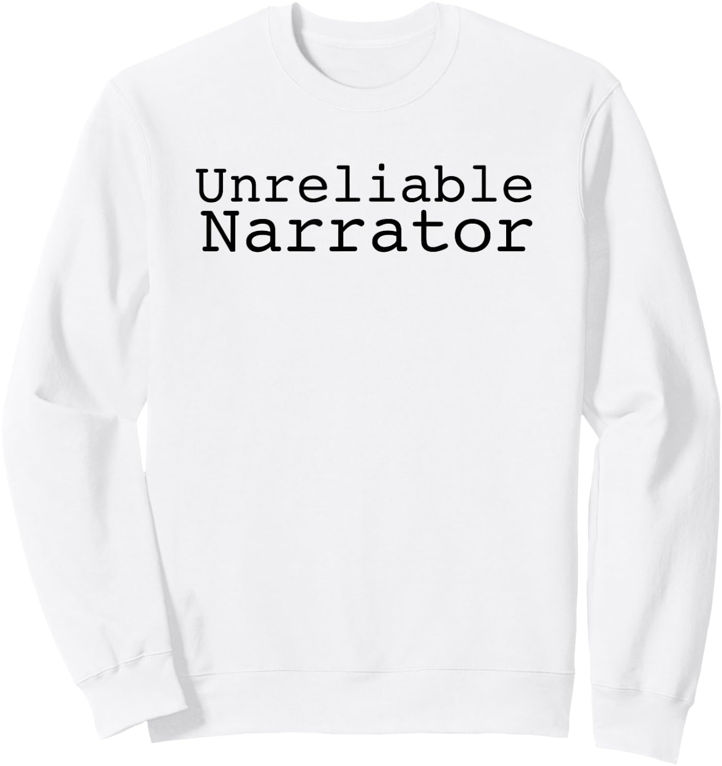 Unreliable Narrator - Point of View - Book Sweatshirt - Sweatshirt | White