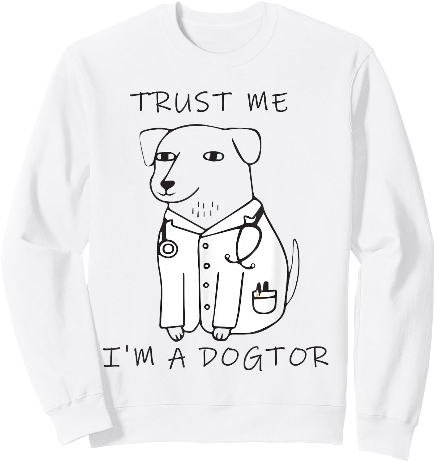 Trust me I am a Dogtor Sweatshirt - Sweatshirt | White
