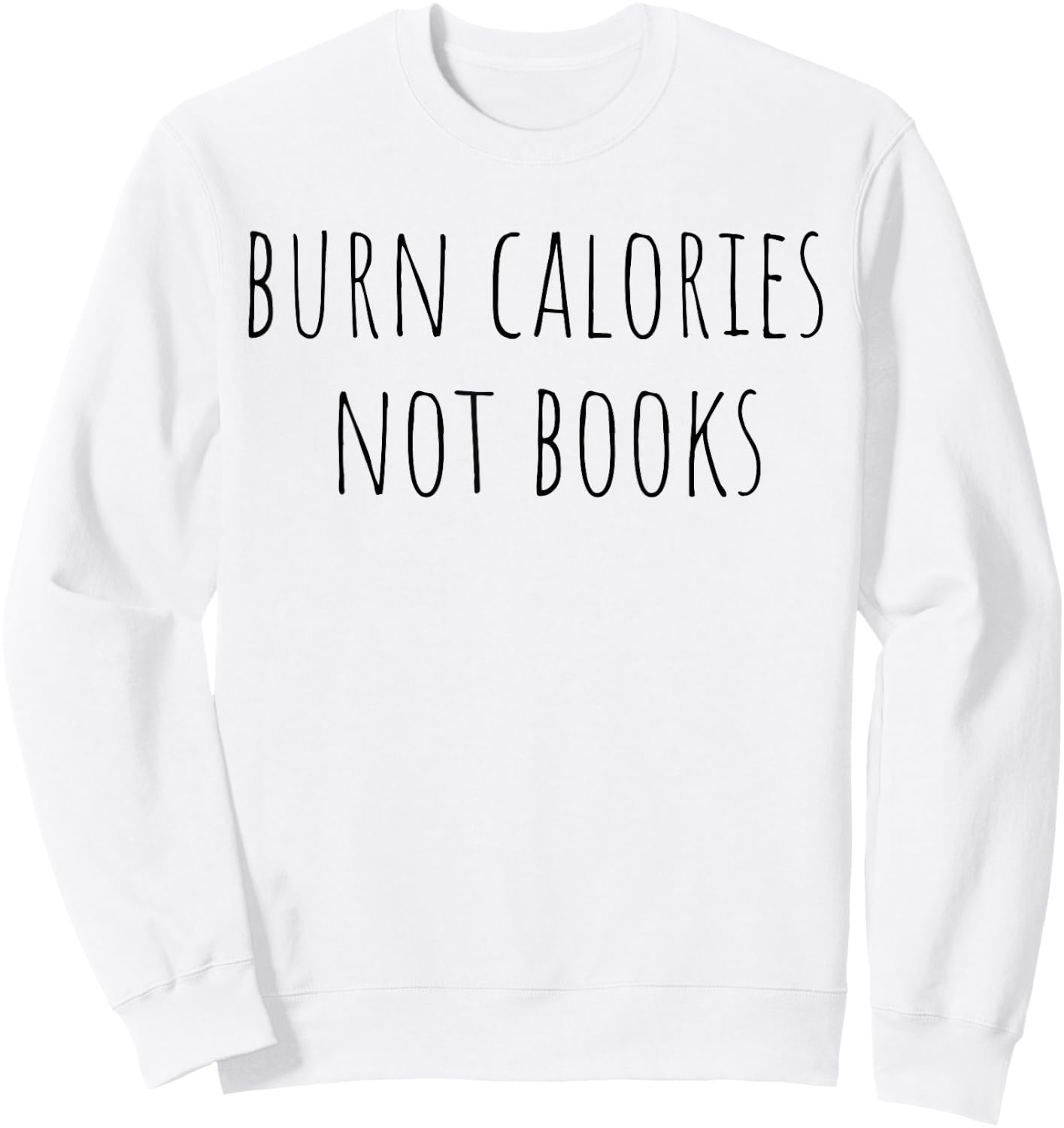 Funny Workout Book Lover Librarian Sweatshirt - Sweatshirt | White
