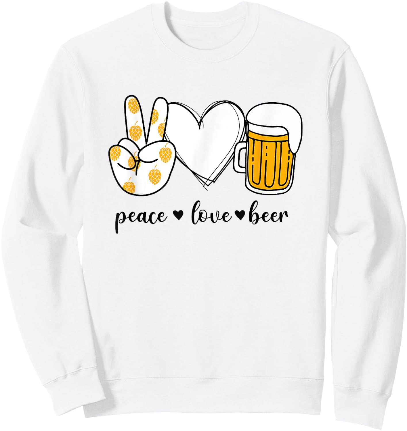 Peace Love Beer Peace Hand Sign Beer Lover Sweatshirt - Sweatshirt | White