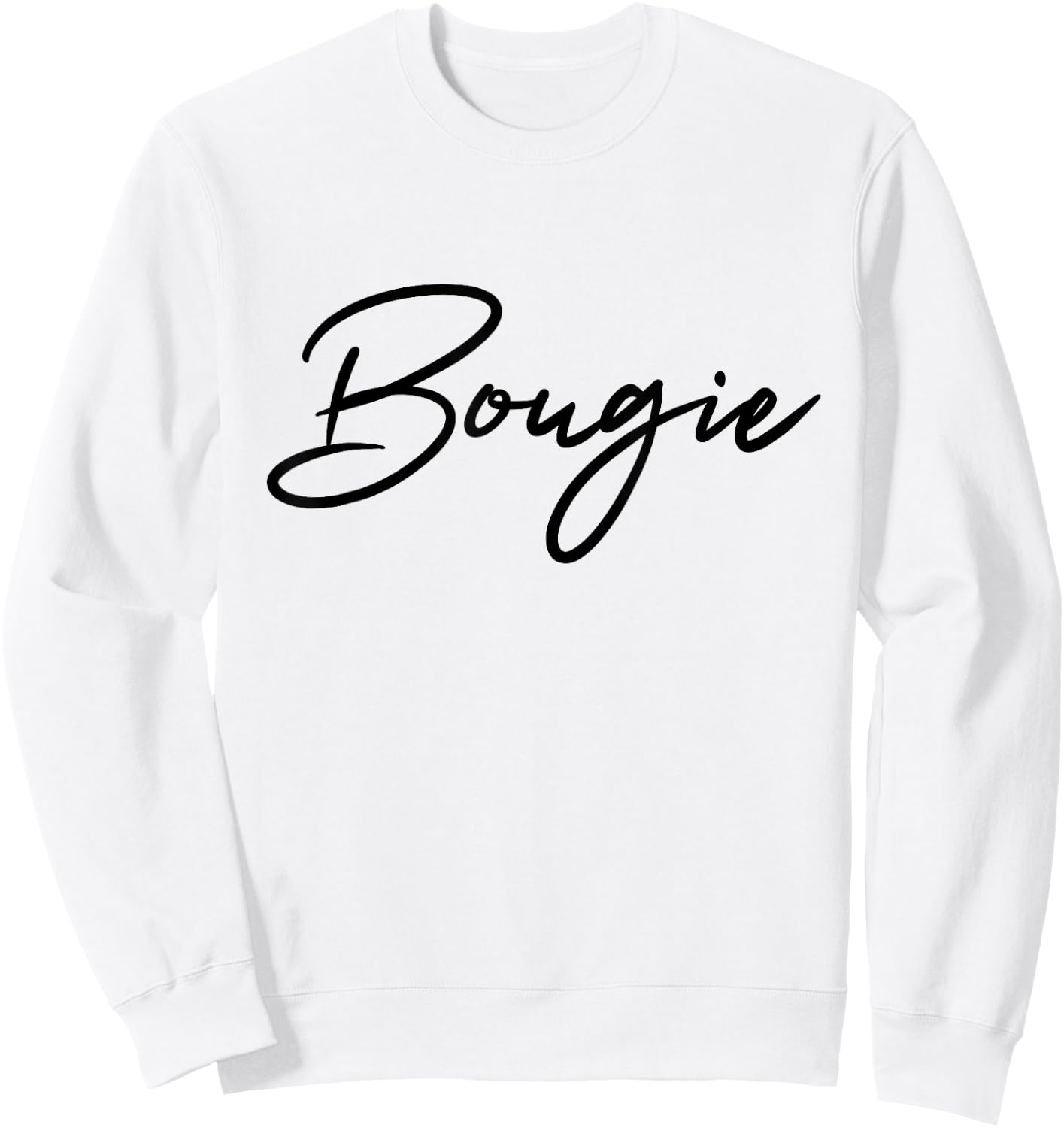 Bougie Script Glam Queen Arty Style Cute & Funny Bougie Sweatshirt - Sweatshirt | White