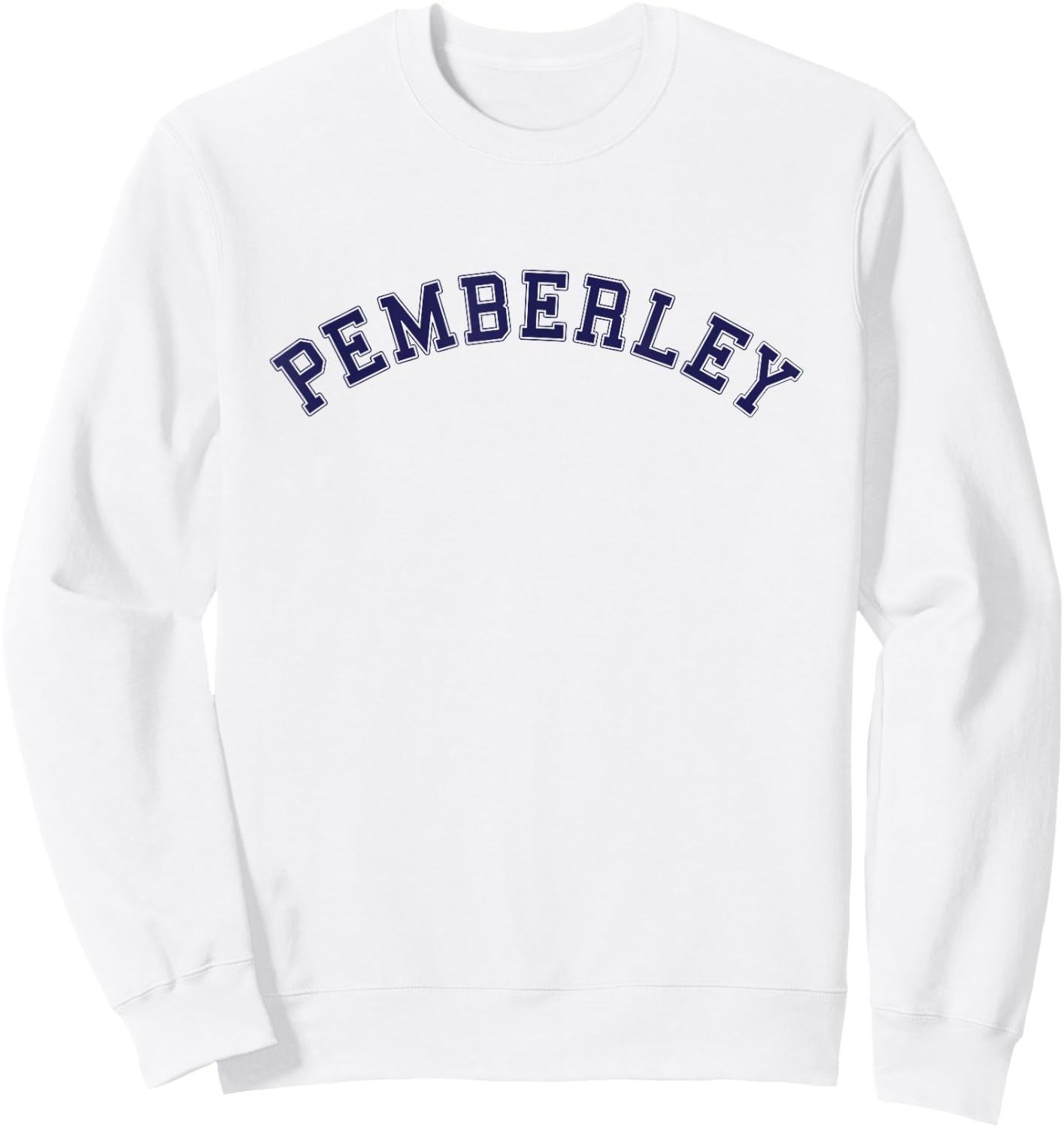 Pemberley Pride and Prejudice Jane Austen Book Lover Sweatshirt - Sweatshirt | White