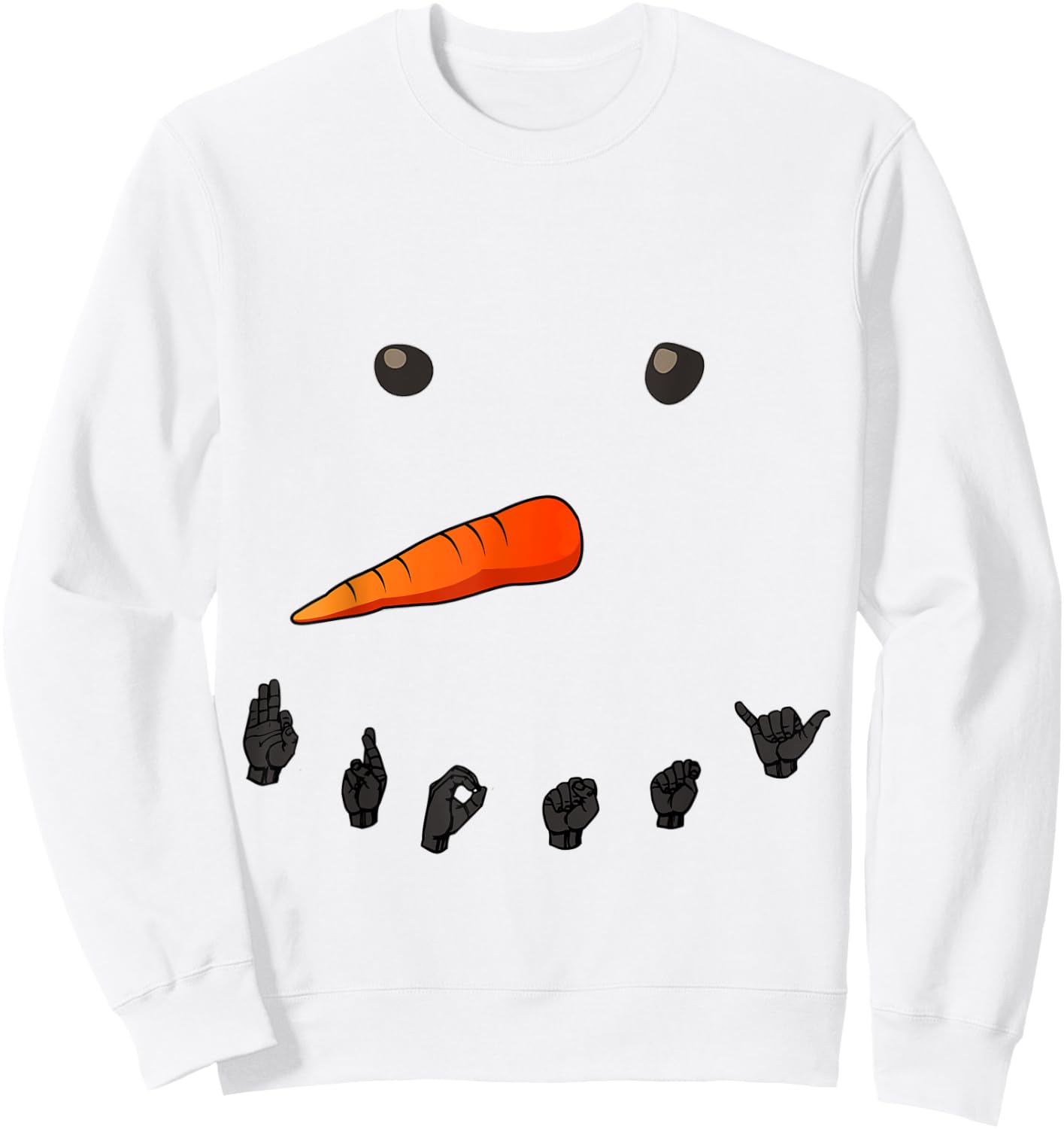 Snow Man Sign Language Teachers Interpreter ASL Sweatshirt - Sweatshirt | White