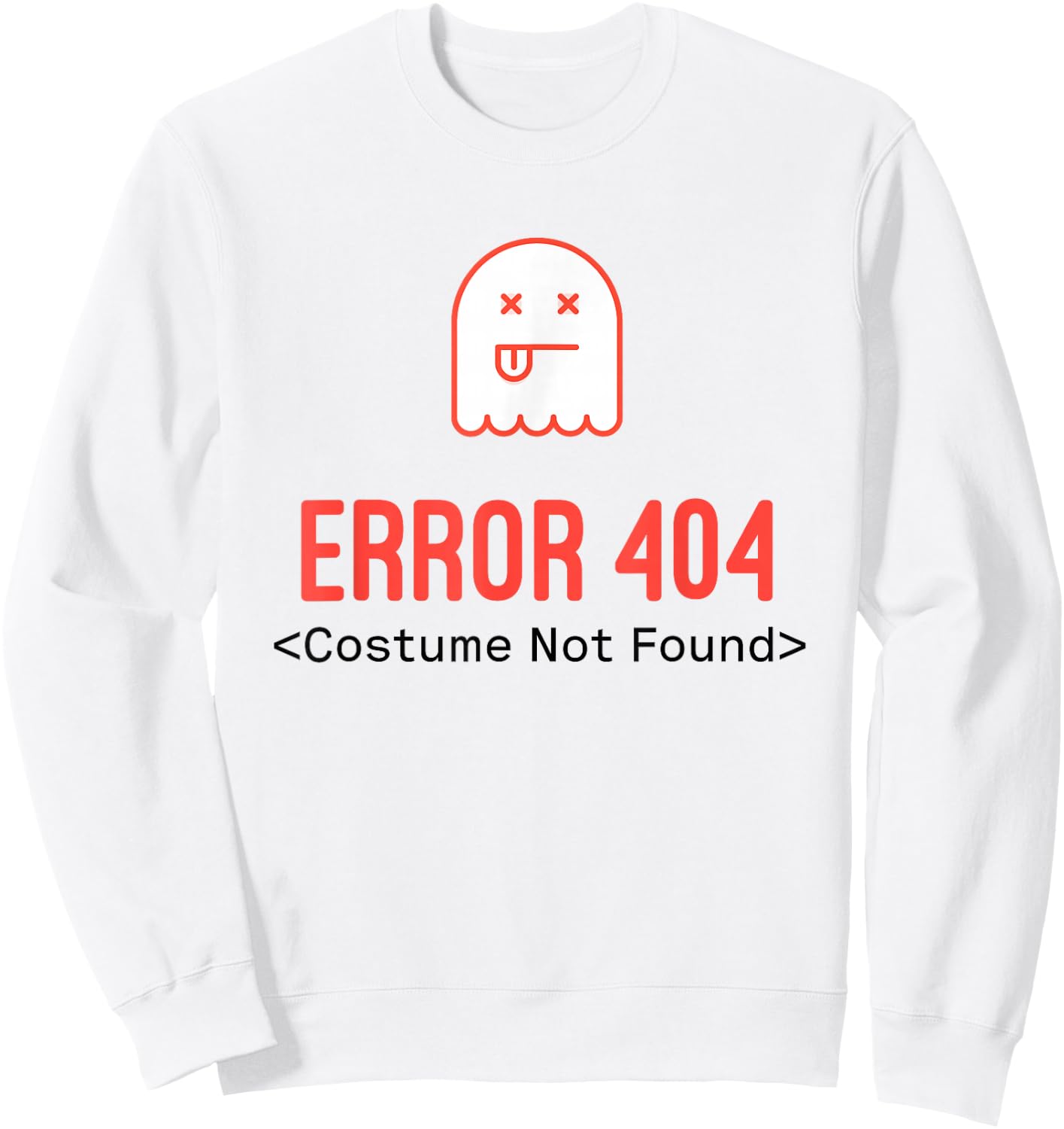 Error 404 Costume Not Found Sweatshirt - Sweatshirt | White