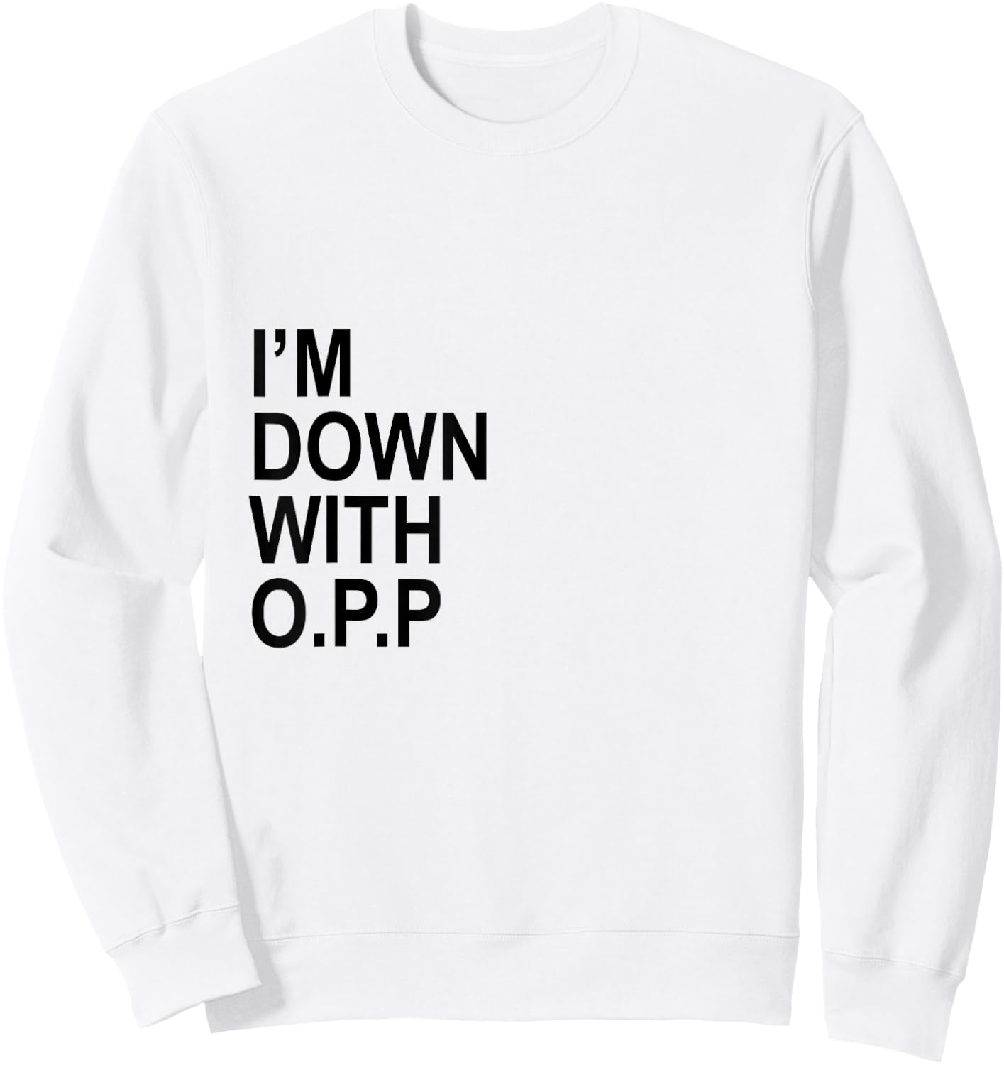 OPP Rap Lyrics 90s Sweatshirt - Sweatshirt | White