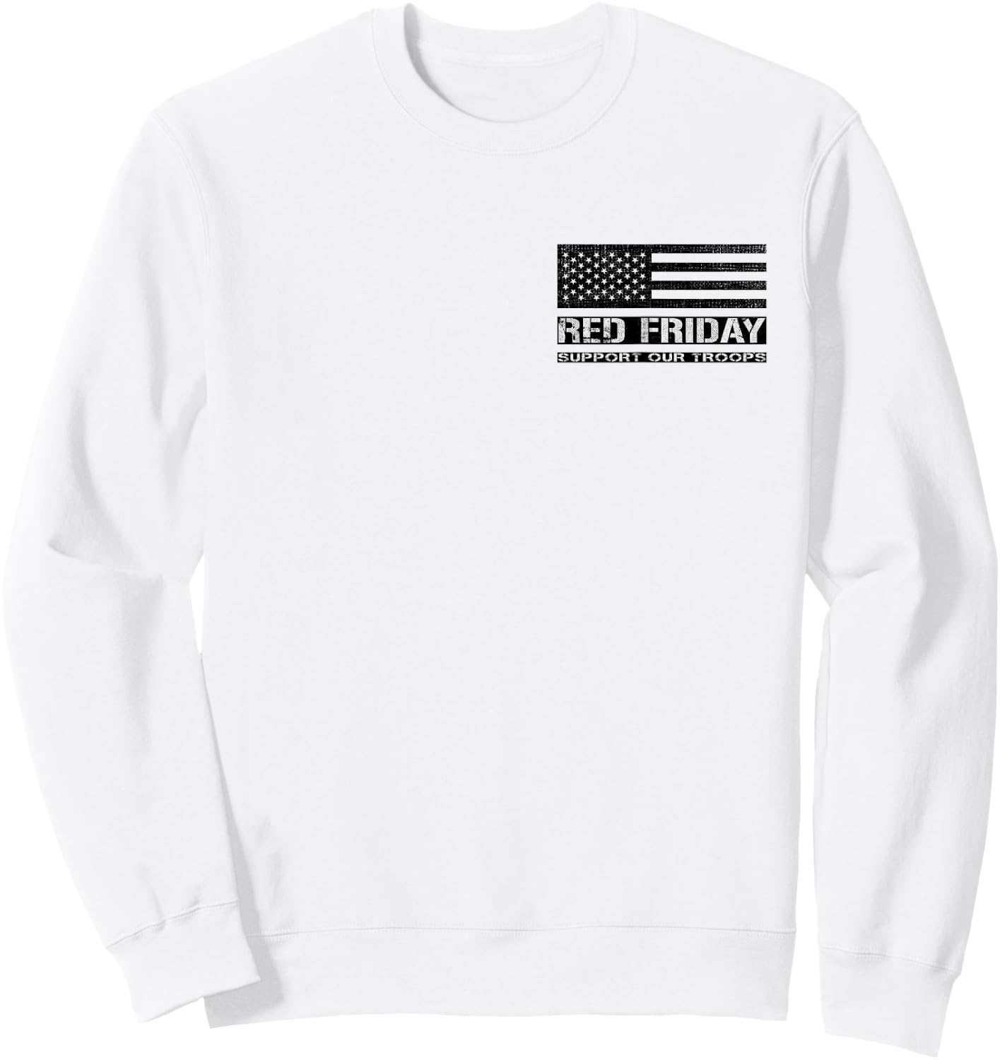 Support Our Troops - Red Friday Military Sweatshirt - Sweatshirt | White