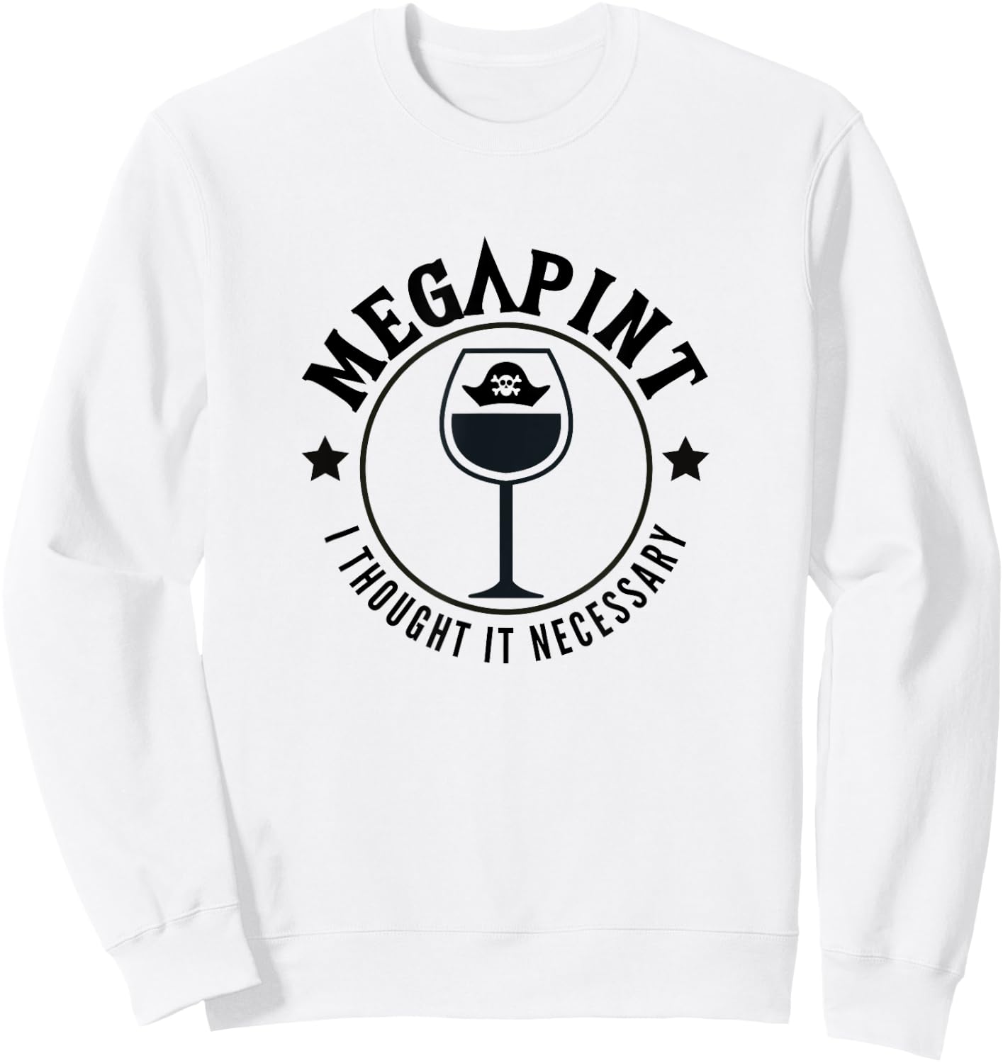 Mega Pint, I Thought it Necessary Sweatshirt - Sweatshirt | White