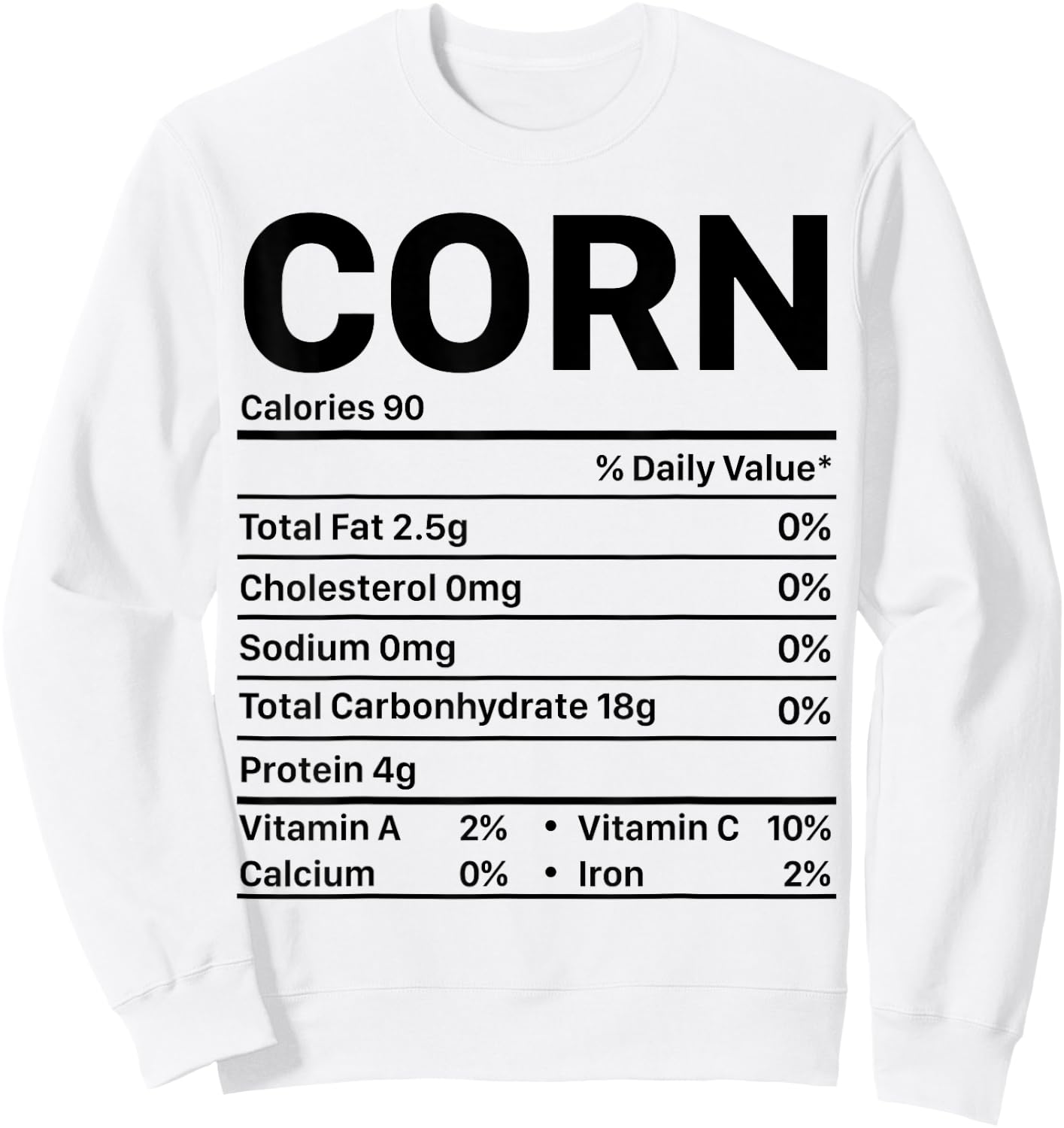 Corn Thanksgiving Nutrition Ingredients Nutritional Table Sweatshirt - Sweatshirt | White