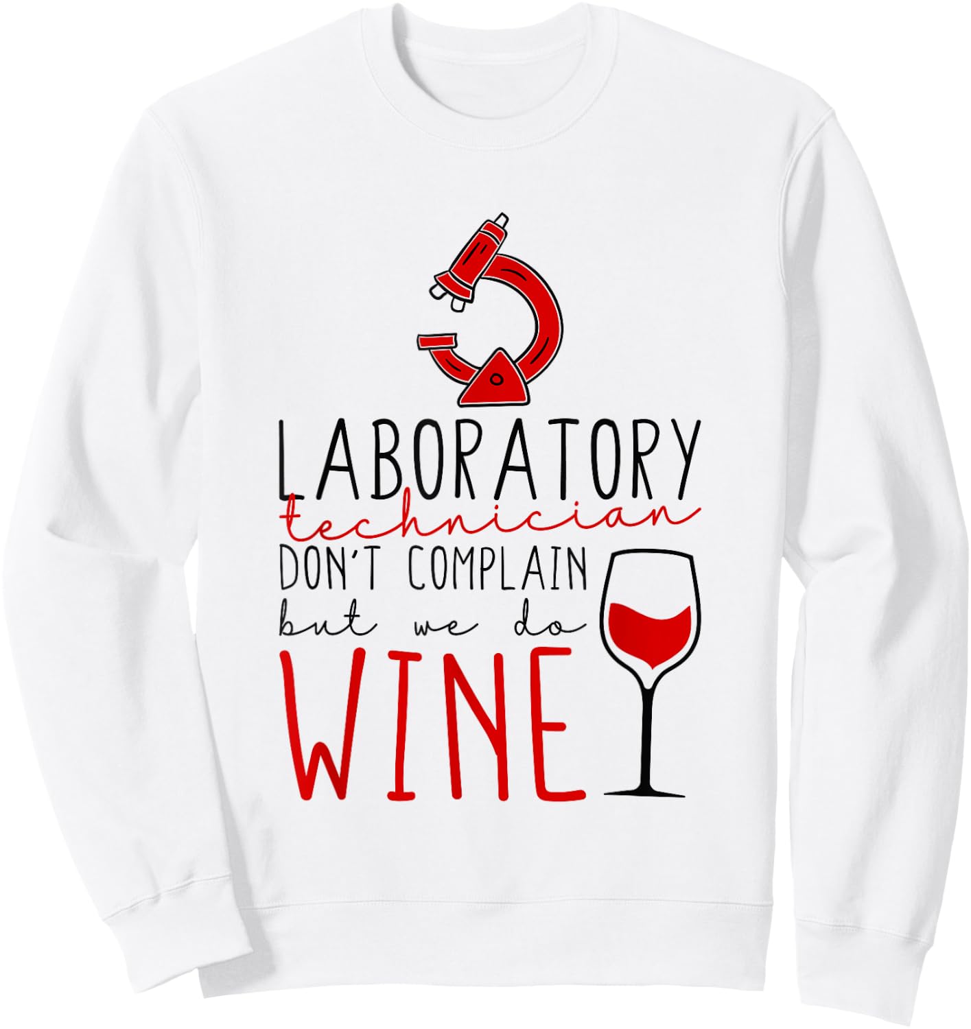 Medical Laboratory Scientist Don’t Complain, Lab Technician Sweatshirt - Sweatshirt | White