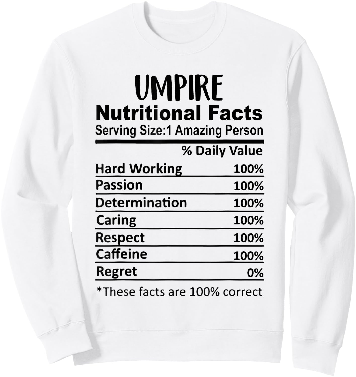 Umpire Nutrition Facts Funny Sweatshirt - Sweatshirt | White