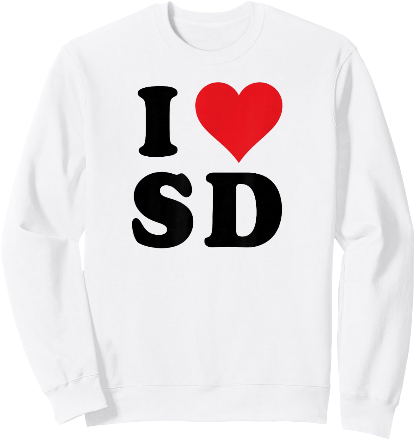 I Heart SD Initials I Love S.D. First And Last Name S D Sweatshirt - Sweatshirt | White