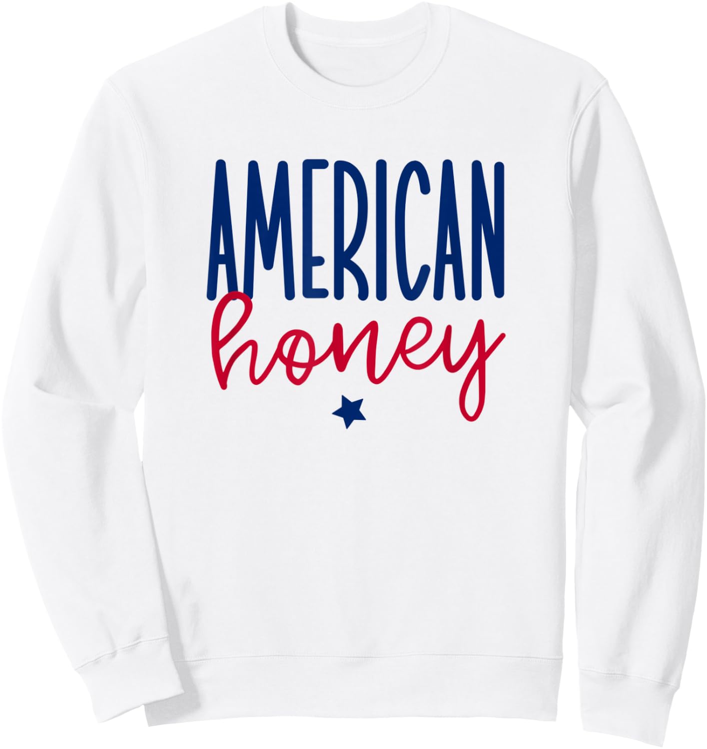 American Honey, Cute 4th of July Sweatshirt - Sweatshirt | White