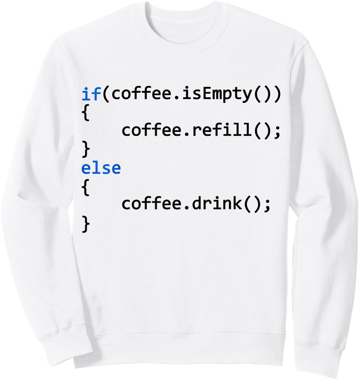 Programmer Coffee Coding Programmer Coffee Sweatshirt - Sweatshirt | White