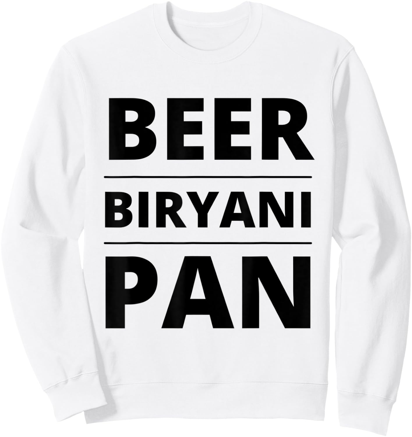 India, Hyderabad Inspired Beer Biryani Pan Fun Food Shirt Sweatshirt - Sweatshirt | White