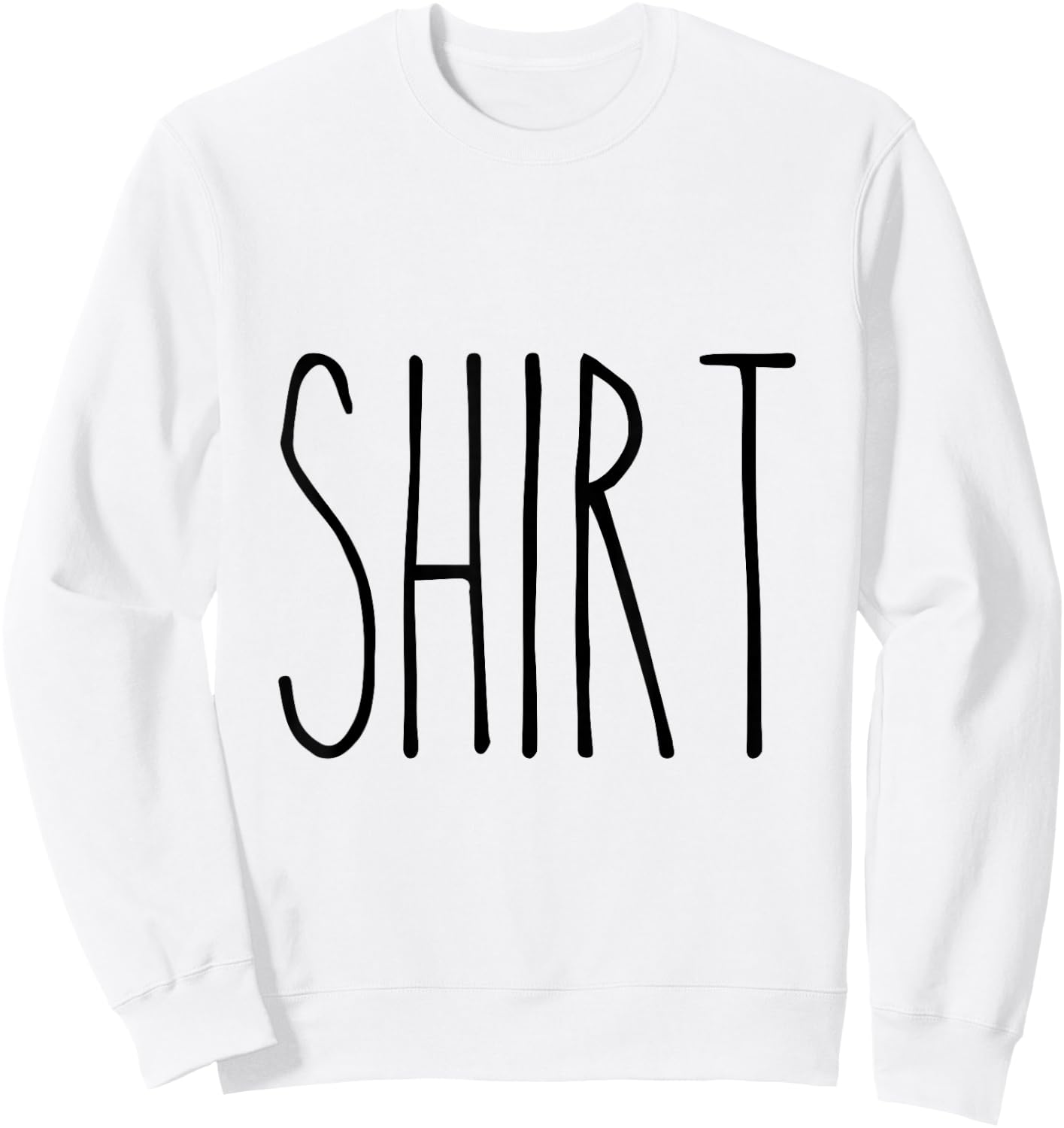 SHIRT Rae Inspired Text Dunn Sweatshirt - Sweatshirt | White