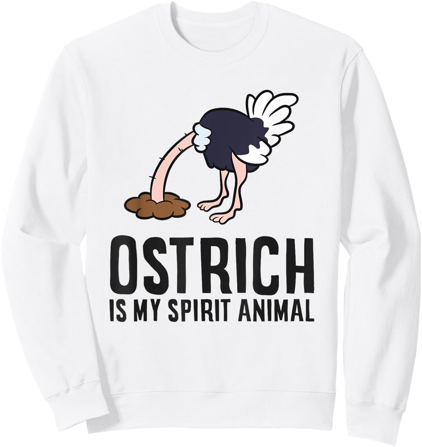 Ostrich Is My Spirit Animal Love Ostriches Sweatshirt - Sweatshirt | White