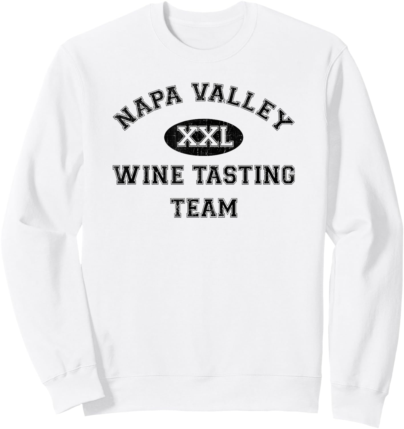 Napa Valley Wine Drinking Team - Tasting T Shirt Sweatshirt - Sweatshirt | White