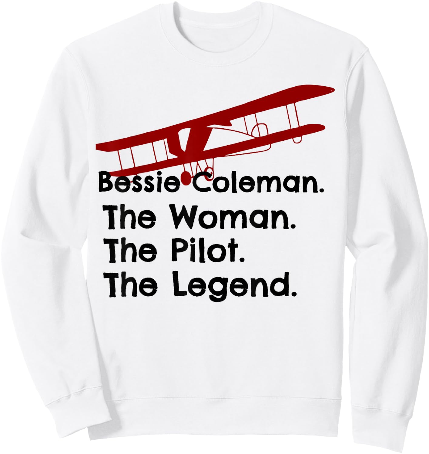 Bessie Coleman The Woman The Pilot The Legend Vintage Sweatshirt - Sweatshirt | White