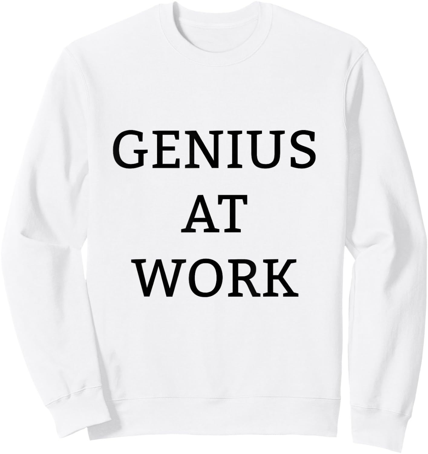 Genius At Work shirt Sweatshirt - Sweatshirt | White
