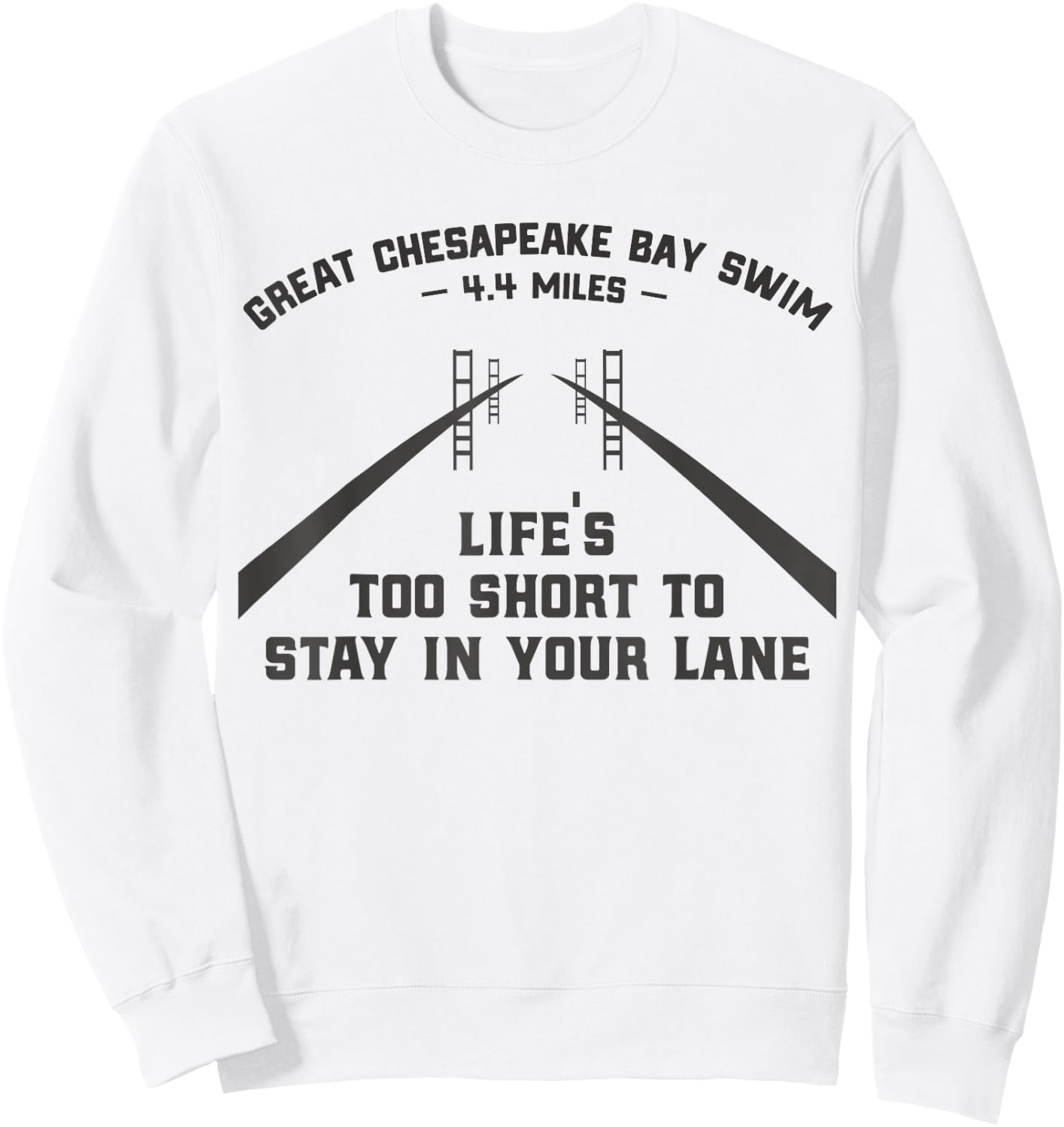 Great Chesapeake Bay Swim Life's Too Short Light Edition Sweatshirt - Sweatshirt | White