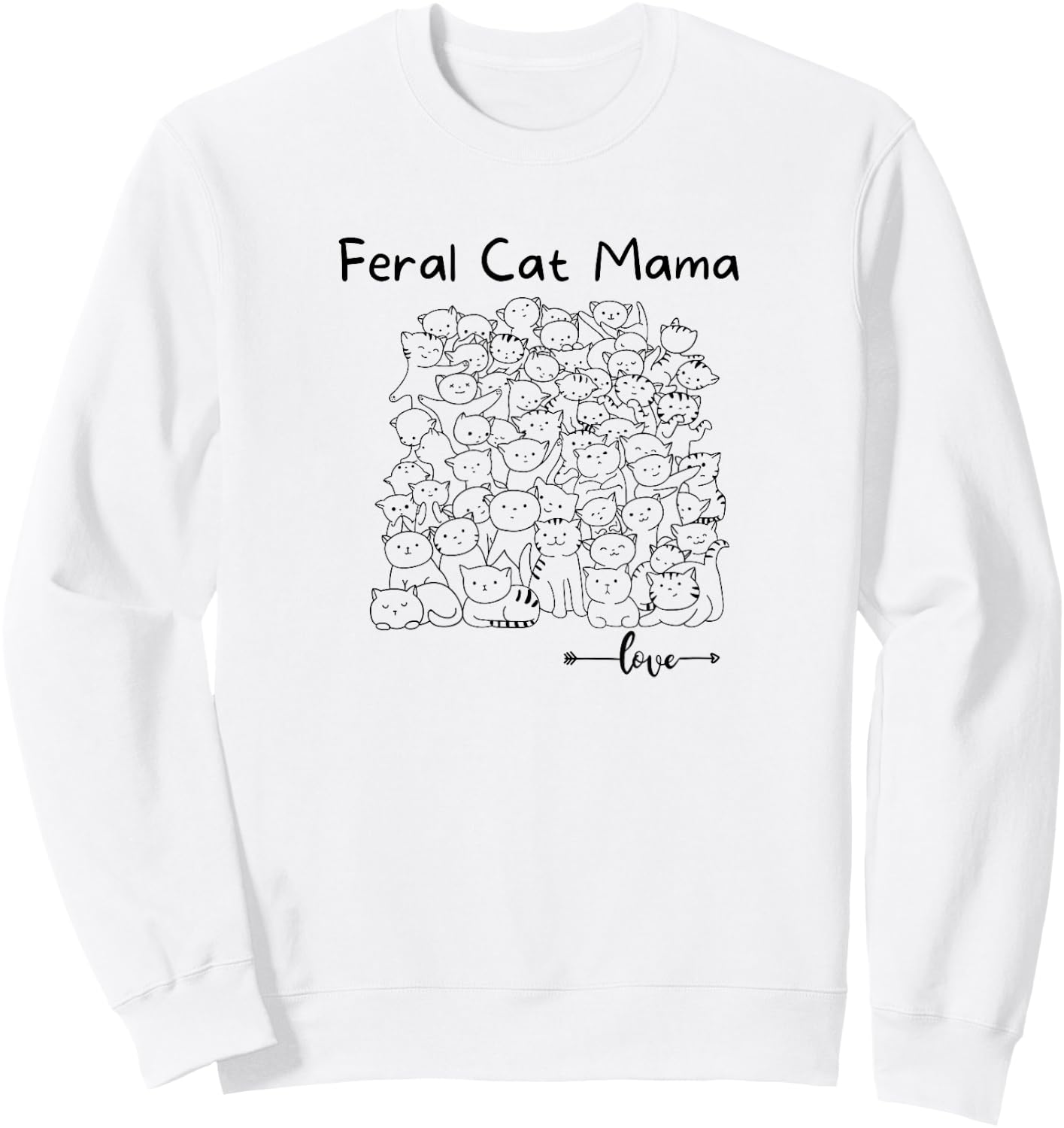 Feral Cat Mom Shirt for Cat Kittens Lovers Mothers Day Gift Sweatshirt - Sweatshirt | White