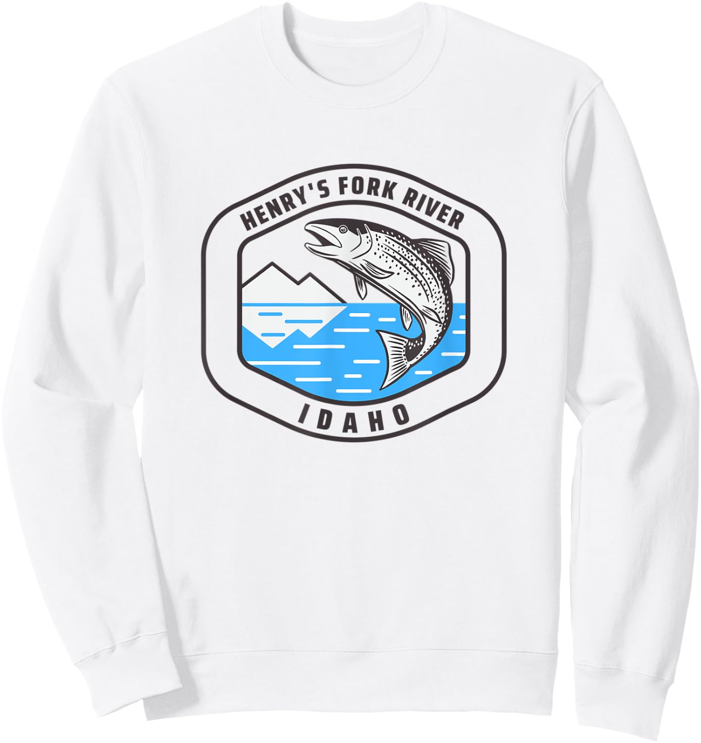 Henry's Fork River Idaho - Trout Fishing Fisherman Sweatshirt - Sweatshirt | White