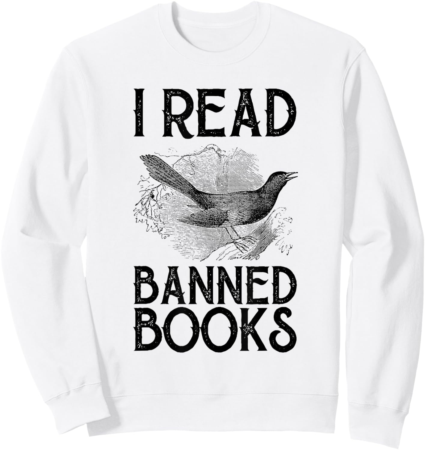 Book Lover's Vintage "I Read Banned Books" Reading Lovers Sweatshirt - Sweatshirt | White