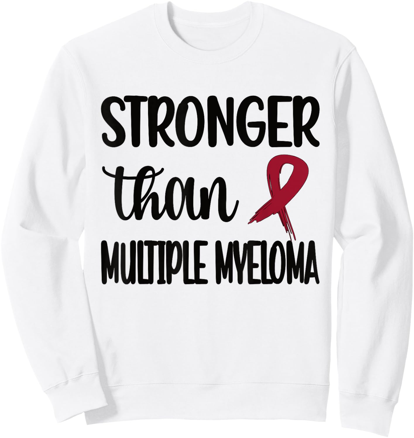 Stronger Than Multiple Myeloma Warrior Burgundy Ribbon Sweatshirt - Sweatshirt | White