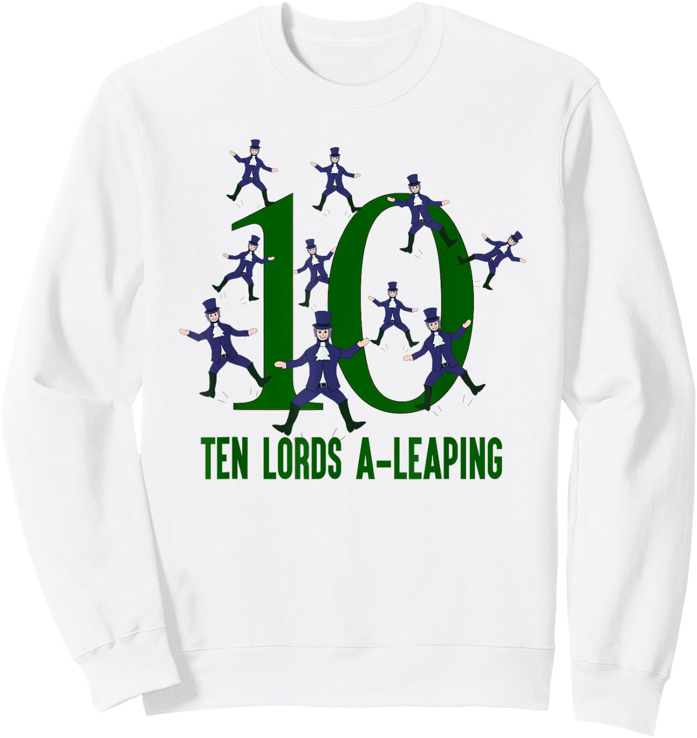 Ten Lords A-Leaping Song 12 Days Christmas Sweatshirt - Sweatshirt | White