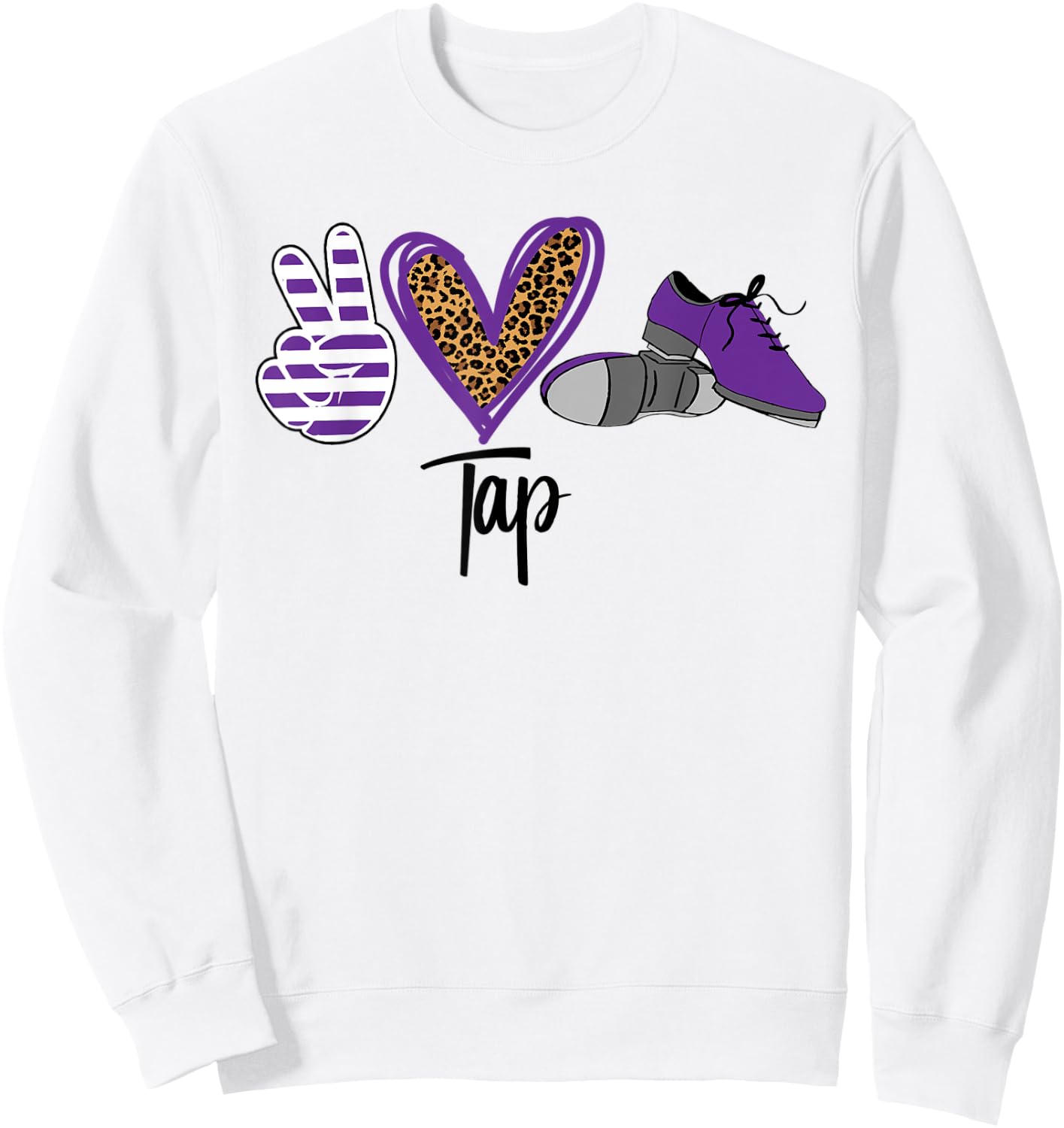 Peace Love Tap Tap Dance Shoes Purple Sweatshirt - Sweatshirt | White