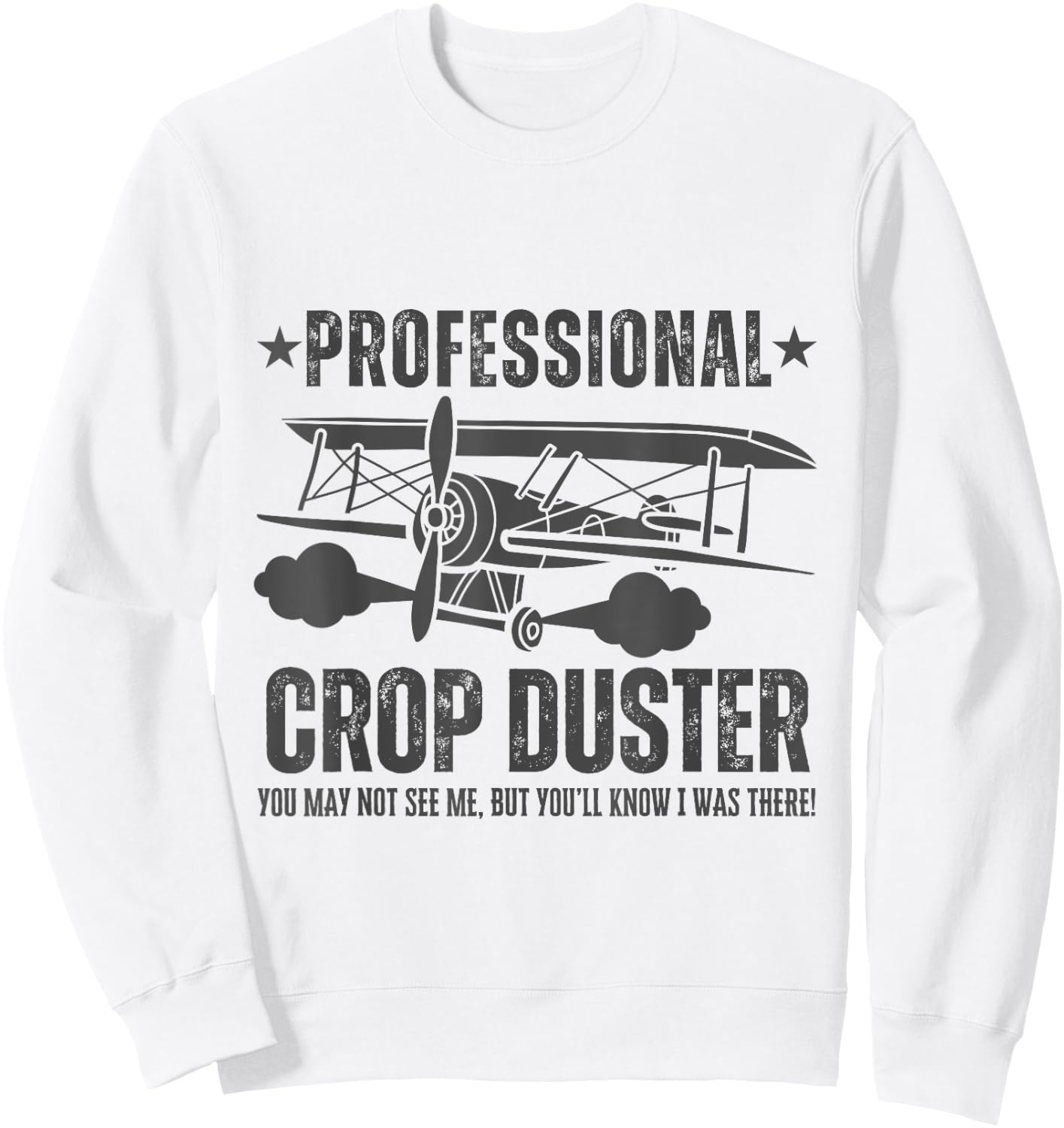 Crop Dusting Professional Crop Duster Funny Fart Sweatshirt - Sweatshirt | White