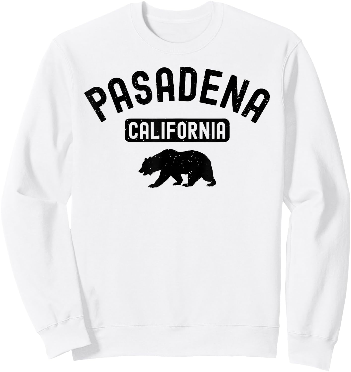 Pasadena California 626 Bear San Gabriel Valley Old Town Sweatshirt - Sweatshirt | White