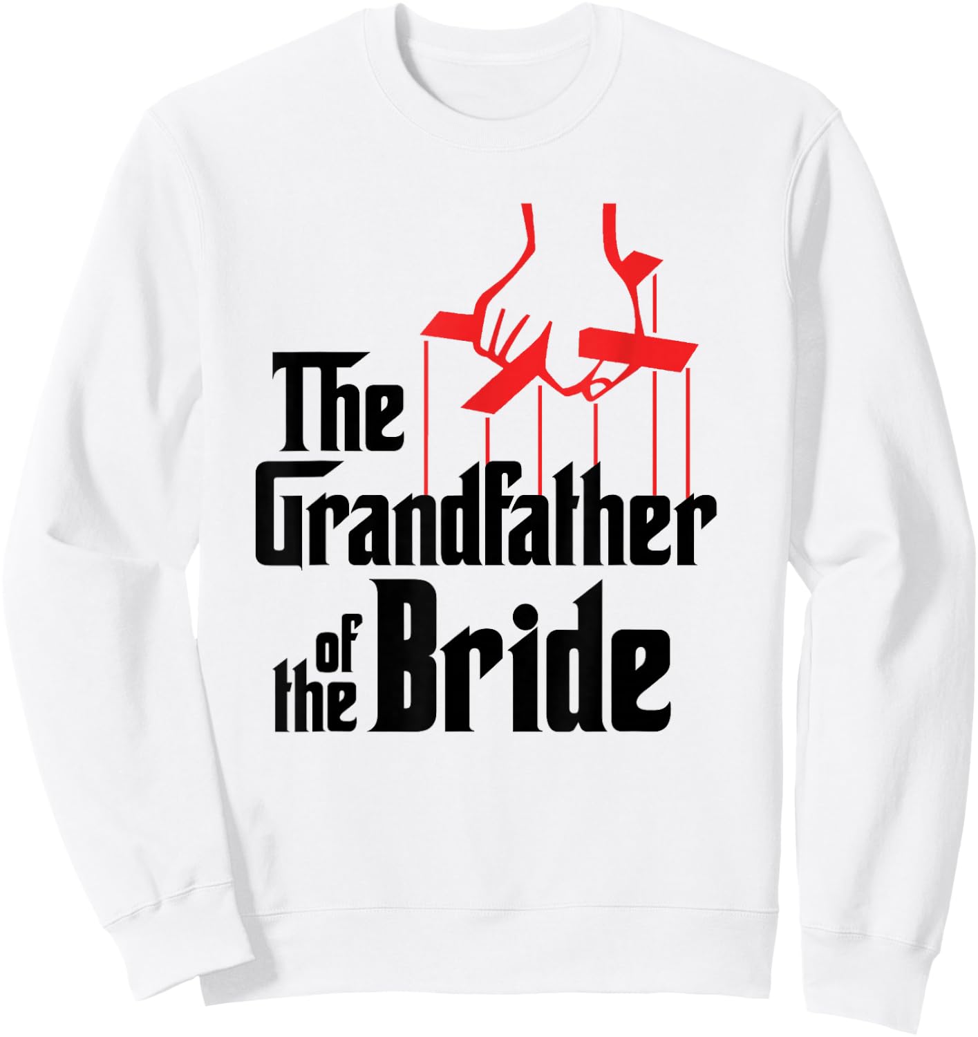 Grandfather of the Bride Sweatshirt - Sweatshirt | White
