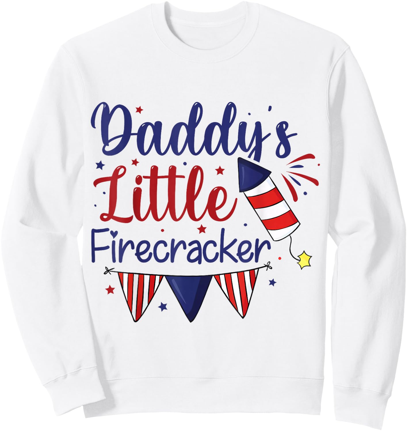 Daddy's Little Firecracker Cute 4th of July Toddlers Kids Sweatshirt - Sweatshirt | White