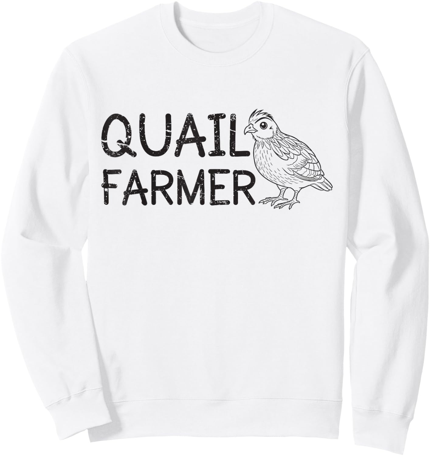 Coturnix Quail Lovers Funny Quail Breeder Quail Farmer Sweatshirt - Sweatshirt | White