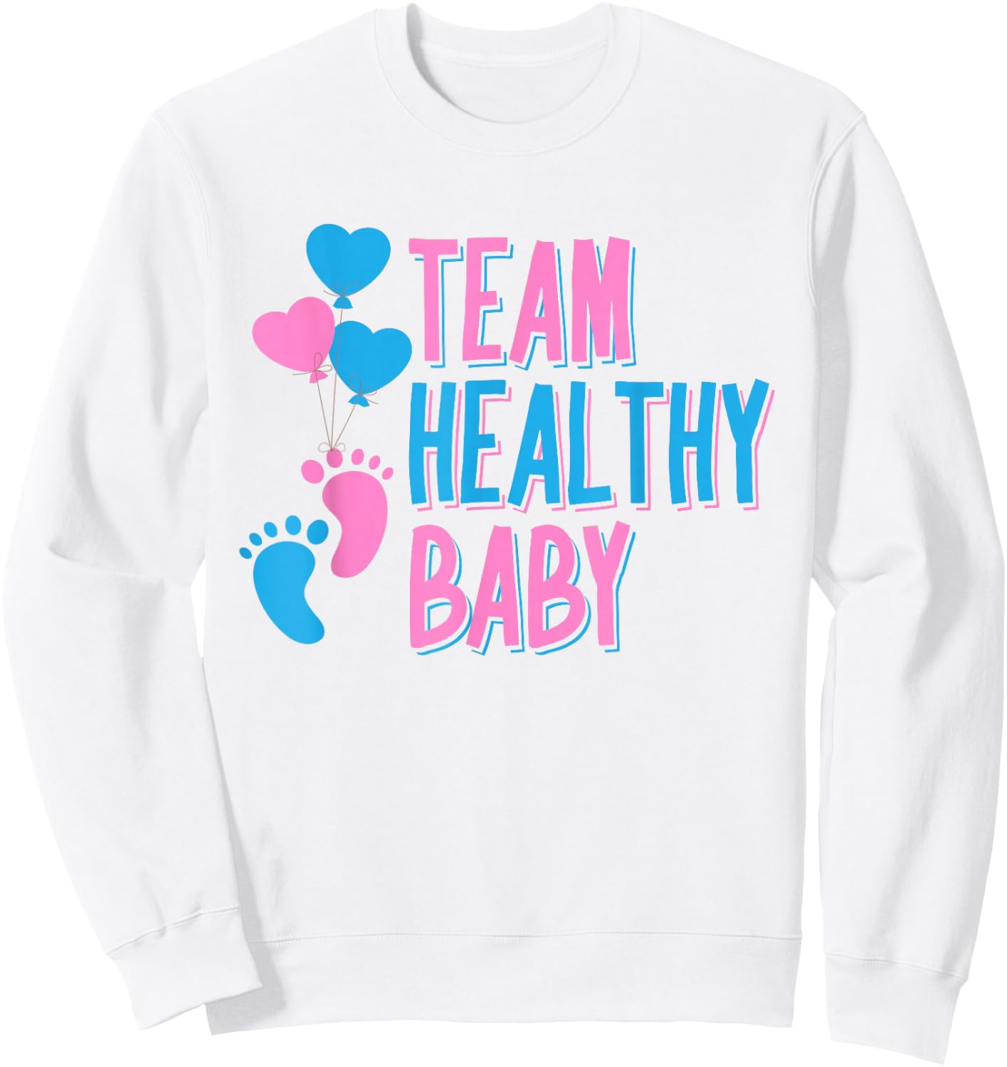 Team Healthy Baby Shirt | Future Parents Baby Shower Gift Sweatshirt - Sweatshirt | White