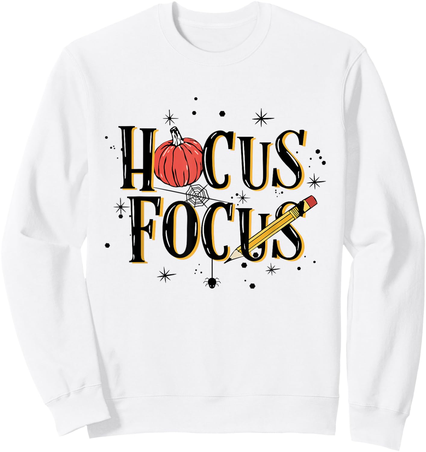 Women Hocus Focus Teacher Funny Sweatshirt - Sweatshirt | White