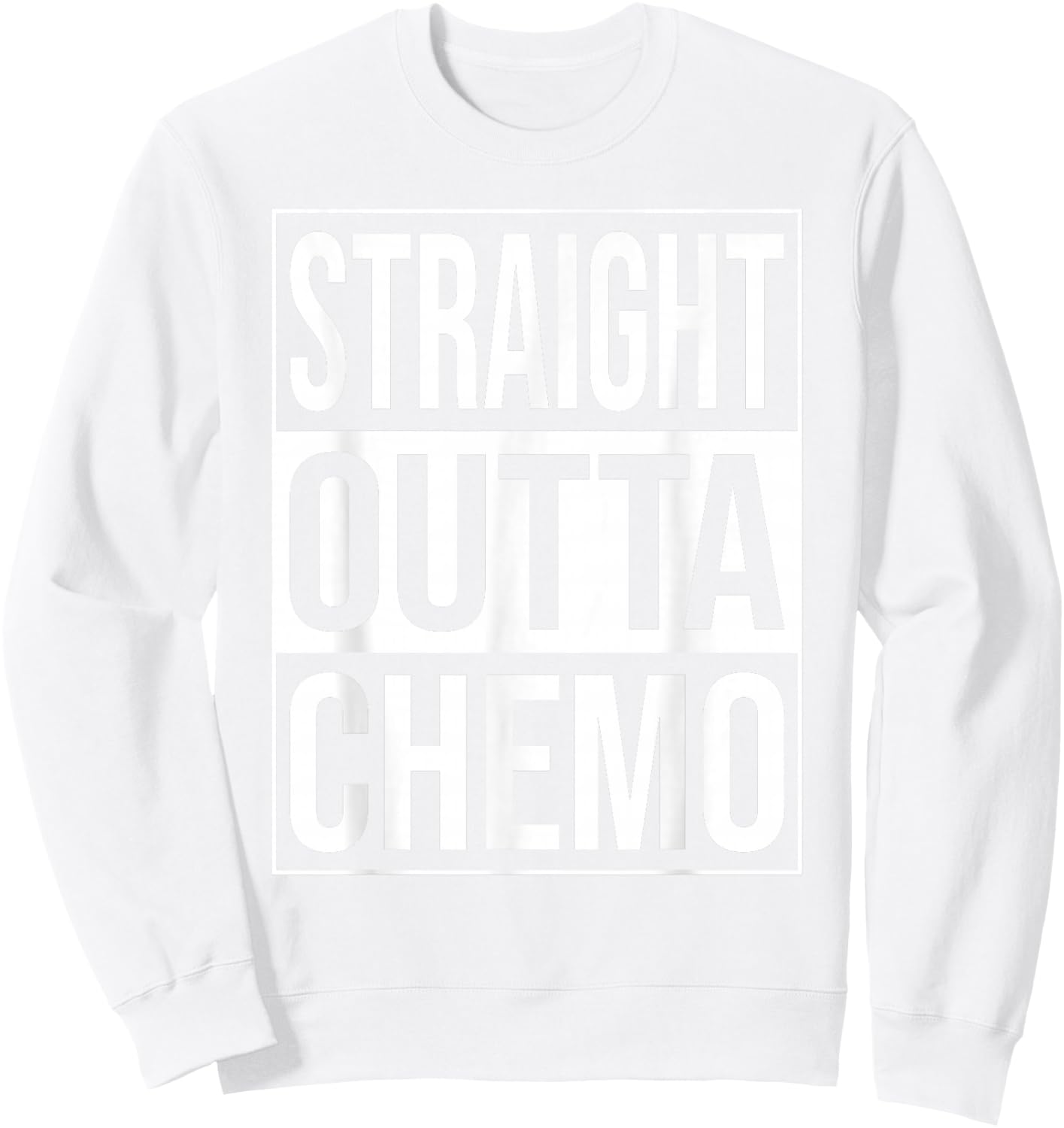 Straight Outta Chemo Chemotherapy Cancer Treatment Pink Sweatshirt - Sweatshirt | White