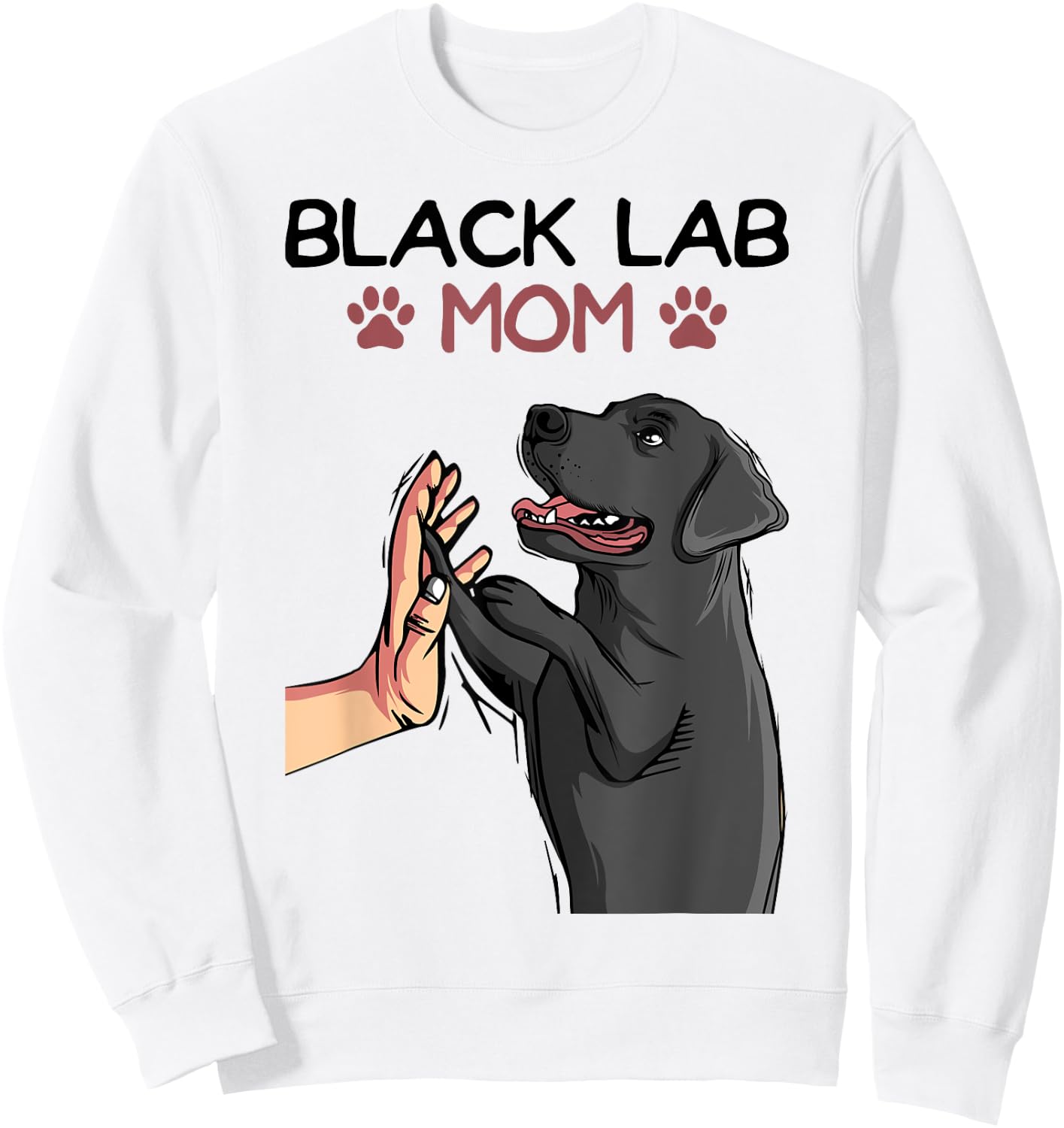 Black Lab Mom Labrador Retriever Women Sweatshirt - Sweatshirt | White