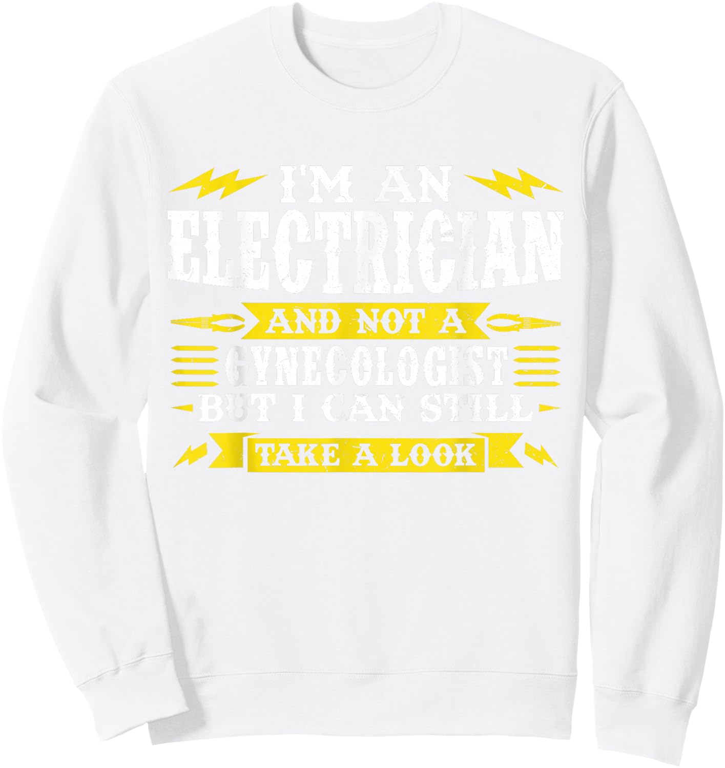 I'm an electrician and not a gynecologist Job Sweatshirt - Sweatshirt | White