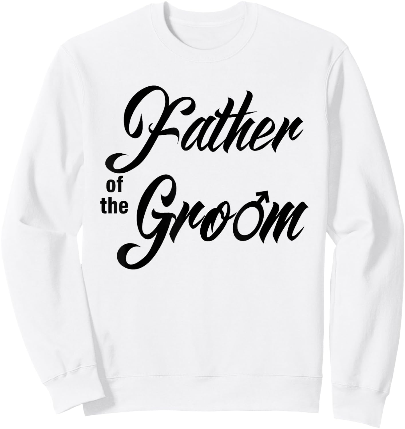 Father Of Groom Wedding Party Matching Bridal Party White Sweatshirt - Sweatshirt | White